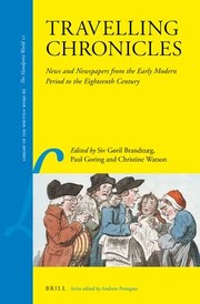 Cover of: Travelling Chronicles : News and Newspapers from the Early Modern Period to the Eighteenth Century: News and Newspapers from the Early Modern Period to the Eighteenth Century