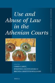 Cover of: Use and Abuse of Law in the Athenian Courts