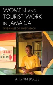 Cover of: Women and Tourist Work in Jamaica by Augusta Lynn Bolles, Augusta Lynn Bolles