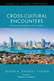 Cover of: Cross-Cultural Encounters by Gloria Shuhui Tseng, Dennis N. Voskuil