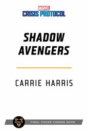 Cover of: Shadow Avengers : A Marvel by Carrie Harris, Carrie Harris