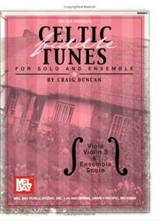 Cover of: Mel Bay Celtic Fiddle Tunes for Solo and Ensemble, Viola, Violin 3 & Ensemble Score with Piano Accompaniment