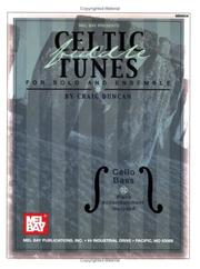 Cover of: Mel Bay Celtic Fiddle Tunes for SOlo and Ensemble, Cello Bass-Piano Accompaniment Included