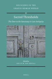 Cover of: Sacred Thresholds : the Door to the Sanctuary in Late Antiquity: The Door to the Sanctuary in Late Antiquity