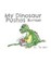 Cover of: My Dinosaur Pushes Buttons