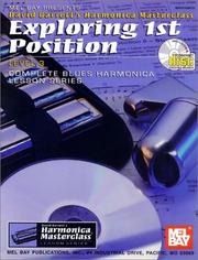 Cover of: Mel Bay Exploring 1st Position (Harmonica Masterclass Series Level 3