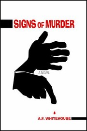 Cover of: Signs of Murder by Chris Roerden, Mark Burgess, A. F. Whitehouse, Chris Roerden, Mark Burgess, A. F. Whitehouse