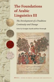 Cover of: Foundations of Arabic Linguistics III : The Development of a Tradition: Continuity and Change