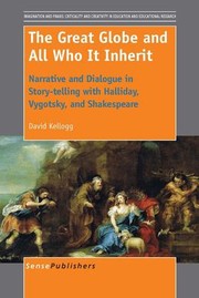 Cover of: Great Globe and All Who It Inherit: Narrative and Dialogue in Story-Telling with Halliday, Vygotsky, and Shakespeare