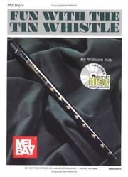 Cover of: Mel Bay Fun with the Tinwhistle by William Bay