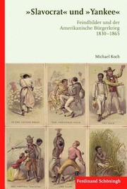 Cover of: "Slavocrat" und "Yankee" by Michael Koch