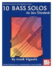 Cover of: Mel Bay 10 Solos for Jazz Standards for Bass Book