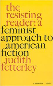 Cover of: Resisting Reader: A Feminist Approach to American Fiction (Midland Books: No. 247) by Judith Fetterley