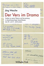 Cover of: Der Vers im Drama: Studien zur Theorie und Verwendung im deutschsprachigen Sprechtheater des 20. und 21. Jahrhunderts