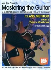 Cover of: Mel Bay Mastering the Guitar Class Method Level 1 Theory Workbook