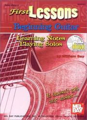 Cover of: Mel Bay First Lessons Beginning Guitar by William Bay