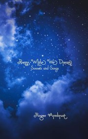 Cover of: Poems While We Dream: Sonnets and Songs