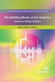 Cover of: Building Blocks of IoT Analytics by John Soldatos