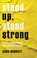 Cover of: Stand up, Stand Strong