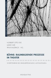 Cover of: Bühne: raumbildende Prozesse im Theater