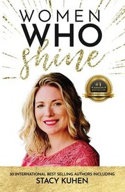 Cover of: Women Who Shine- Stacy Kuhen