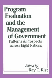 Cover of: Program Evaluation and the Management of Government