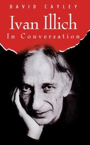 Cover of: Ivan Illich in Conversation