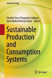 Cover of: Sustainable Production and Consumption Systems