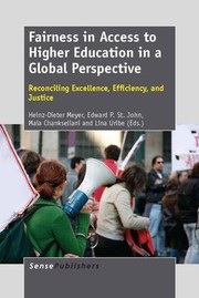 Cover of: Fairness in Access to Higher Education in a Global Perspective: Reconciling Excellence, Efficiency, and Justice