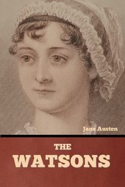 Cover of: Watsons by Jane Austen, L. Oulton, Jane Austen, L. Oulton