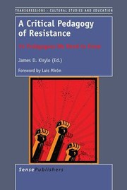 Cover of: Critical Pedagogy of Resistance: 34 Pedagogues We Need to Know