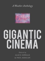 Cover of: Gigantic Cinema: A Weather Anthology