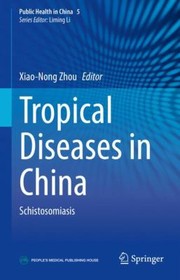 Cover of: Tropical Diseases in China by Xiao-Nong Zhou