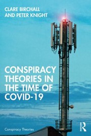 Cover of: Conspiracy Theories in the Time of Covid-19 by Clare Birchall, Peter Knight