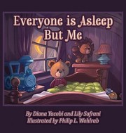 Everyone Is Asleep but Me by Diana Yacobi