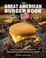 Cover of: Great American Burger Book (Expanded and Updated Edition)