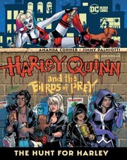 Cover of: Harley Quinn and the Birds of Prey: the Hunt for Harley