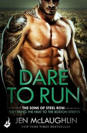 Cover of: Dare to Run (The Sons of Steel Row)