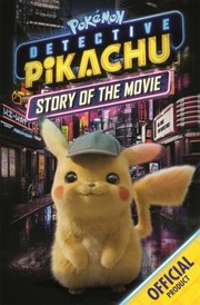 Cover of: Detective Pikachu: Story of the Movie