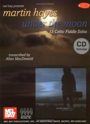Cover of: Mel Bay Hayes, Martin: Under the Moon (Book/CD Set)