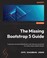 Cover of: Missing Bootstrap 5 Guide