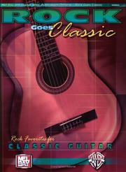 Cover of: Mel Bay Rock Goes Classic: Rock Favorites for Classical Guitar