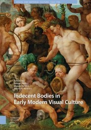 Cover of: Indecent Bodies in Early Modern Visual Culture