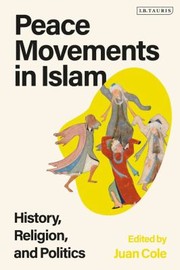 Cover of: Peace Movements in Islam: History, Religion and Politics