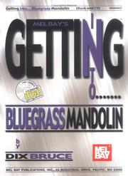 Cover of: Mel Bay Getting Into Bluegrass Mandolin (Mel Bay's Getting Into)