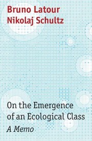 Cover of: On the Emergence of an Ecological Class: A Memo