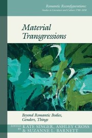 Cover of: Material Transgressions: Beyond Romantic Bodies, Genders, Things