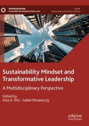 Cover of: Sustainability Mindset and Transformative Leadership: A Multidisciplinary Perspective