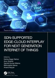 Cover of: SDN-Supported Edge-Cloud Interplay for Next Generation Internet of Things