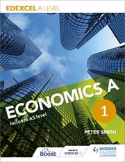 Cover of: Edexcel a Level Economics by Peter Smith, Peter Smith